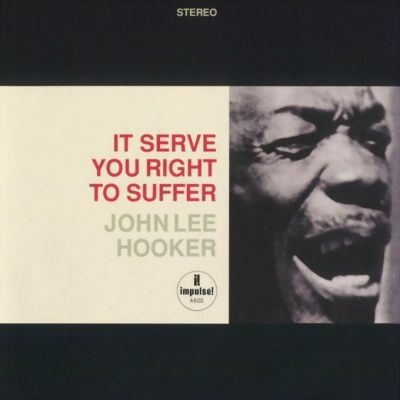 John Lee Hooker - It Serves You Right To Suffer (1966) - Hybrid SACD