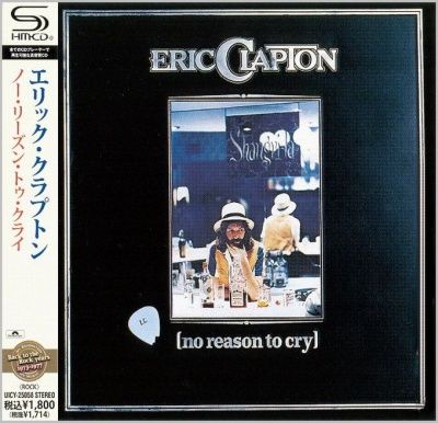 Eric Clapton - No Reason To Cry (1976) - SHM-CD