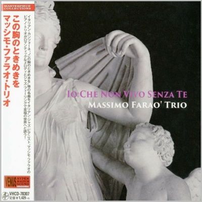 Massimo Farao' Trio - Io Che Non Vivo Senza Te (2015) - Paper Mini Vinyl
