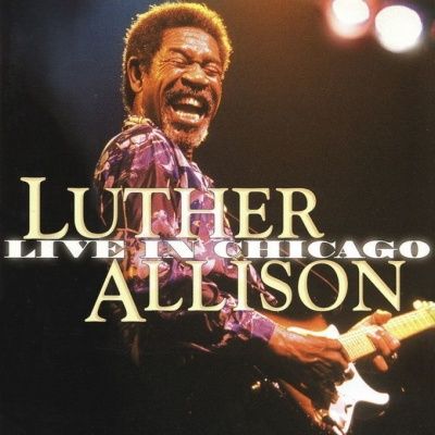 Luther Allison - Live In Chicago (1999) - 2 CD Box Set