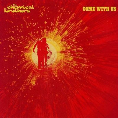 The Chemical Brothers - Come With Us (2002) (180 Gram Audiophile Vinyl) 2 LP