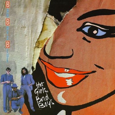 Bad Boys Blue - Hot Girls, Bad Boys (1985) (Collector's Edition Blue Vinyl)