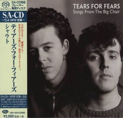 Tears For Fears - Songs From The Big Chair (1985) - SHM-SACD