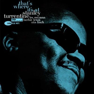 Stanley Turrentine - That's Where It's At (1962) - Original recording remastered