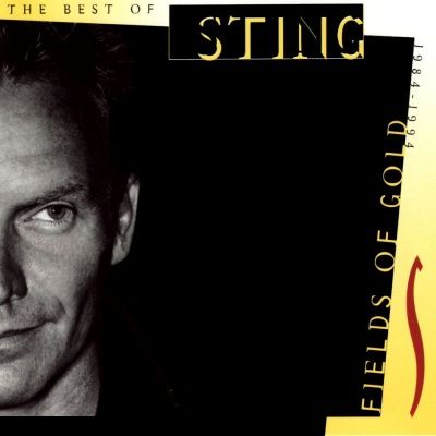 Sting - Fields Of Gold: The Best Of Sting 1984-1994 (1994)