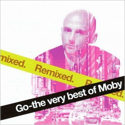 Moby - Go: The Very Best Of Moby Remixed. (2006)