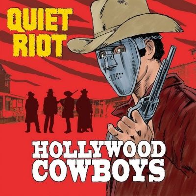 Quiet Riot ‎- Hollywood Cowboys (2019)
