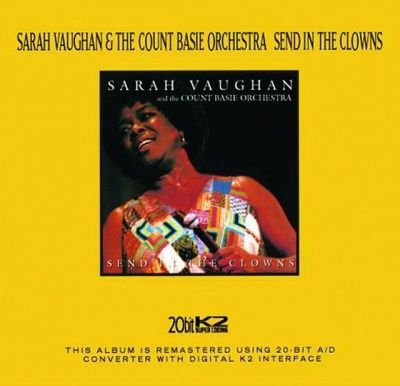 Sarah Vaughan & The Count Basie Orchestra - Send In The Clowns (1981)