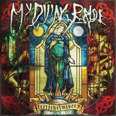 My Dying Bride ‎-  Feel The Misery (2015)