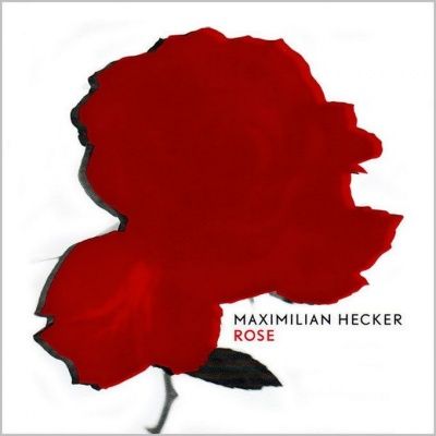 Maximilian Hecker - Rose (2003)