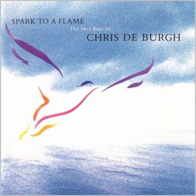 Chris De Burgh - Spark To A Flame: The Very Best Of (1989)