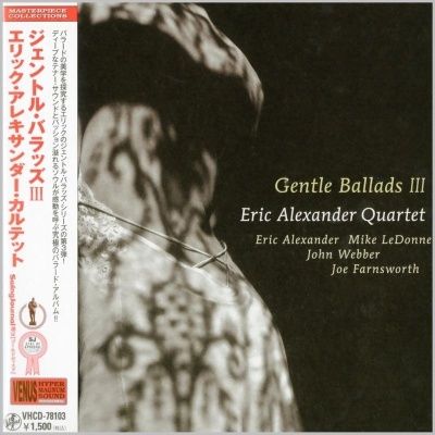 Eric Alexander Quartet - Gentle Ballads III (2007) - Paper Mini Vinyl