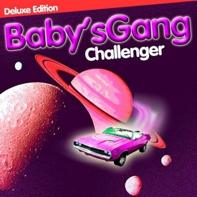 Baby's Gang - Challenger (1985) - Deluxe Edition