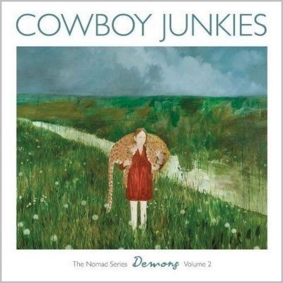 Cowboy Junkies - Demons: The Nomad Series Volume 2 (2011)