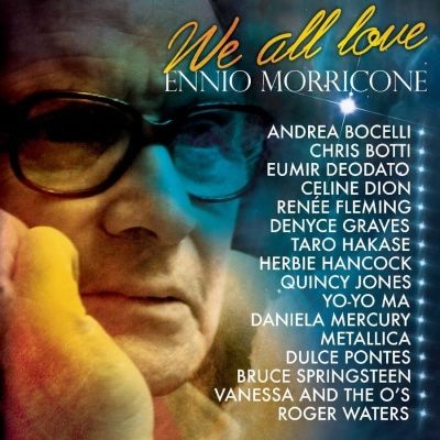 Ennio Morricone - We All Love Ennio Morricone (2007)
