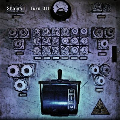 Shamall - Turn Off (2013) - 2 CD Deluxe Edition
