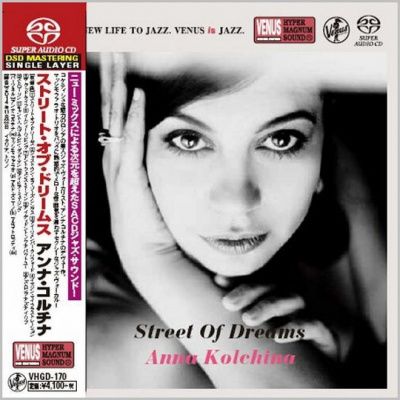 Anna Kolchina - Street Of Dreams (2015) - SACD