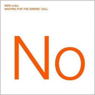 New Order - Waiting For The Sirens' Call (2005)