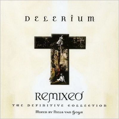 Delerium - Remixed: The Definitive Collection (2010)