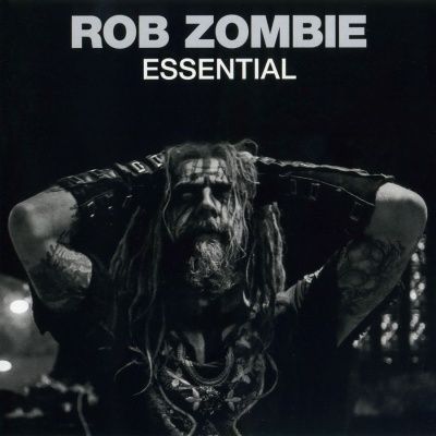 Rob Zombie - Essential (2014)