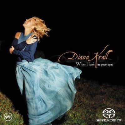 Diana Krall - When I Look In Your Eyes (1998) - SACD
