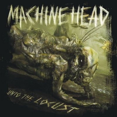 Machine Head - Unto The Locust (2011)