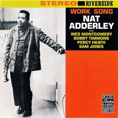 Nat Adderley - Work Song (1960)