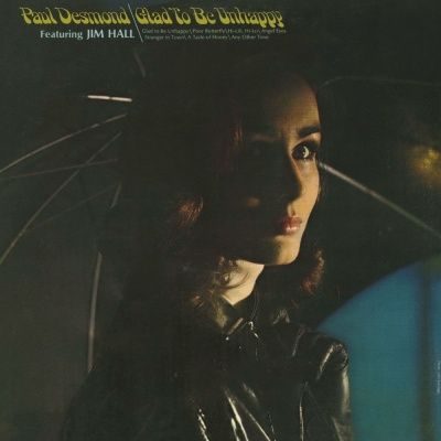 Paul Desmond - Glad To Be Unhappy (1965)