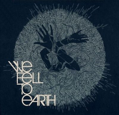 We Fell To The Earth ‎- We Feel To The Earth (2010)