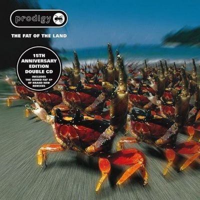 The Prodigy - The Fat Of The Land (1997) - 2 CD Expanded Edition