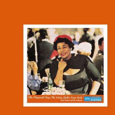 Ella Fitzgerald - Sings The Irving Berlin Song Book (1958) - Verve Master Edition