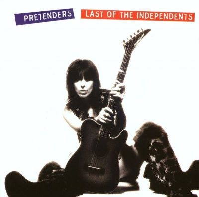The Pretenders - Last Of The Independents (1994)