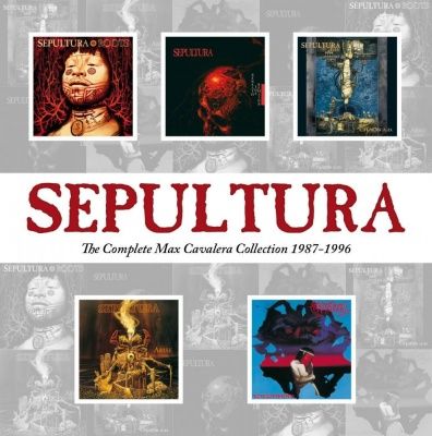 Sepultura - Complete Max Caavelra Collection 1987 - 1996 (2013) - 5 CD Box Set