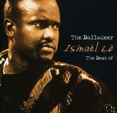 Ismael Lo - The Balladeer: The Best of Ismael Lo (2001)