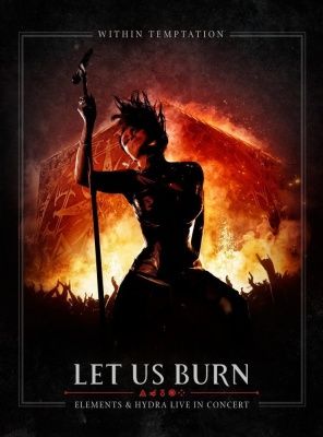 Within Temptation - Let Us Burn: Elements & Hydra Live In Concert (2014) - 2 CD+Blu-ray Deluxe Edition