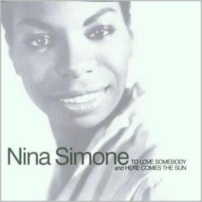 Nina Simone ‎- To Love Somebody And Here Comes The Sun (2002)