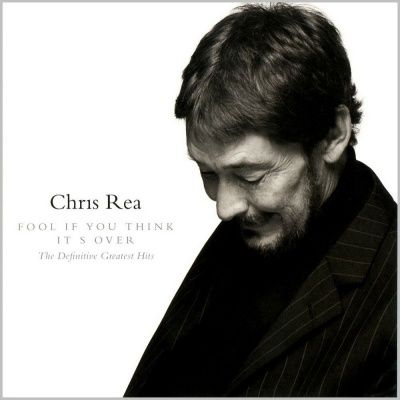 Chris Rea - Fool If You Think It's Over:The Definitive Greatest Hits (2008)