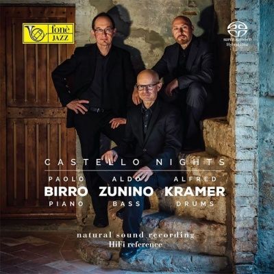 Paolo Birro, Aldo Zunino, Alfred Kramer - Castello Nights (2017) - Hybrid SACD