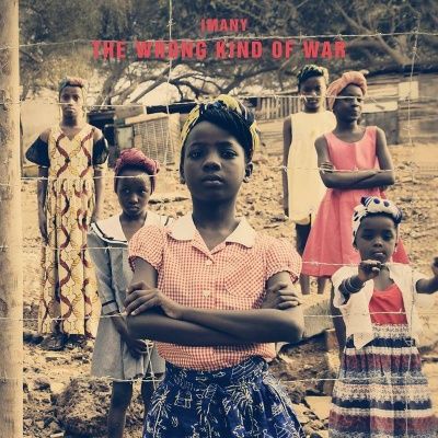 Imany - The Wrong Kind Of War (2016)