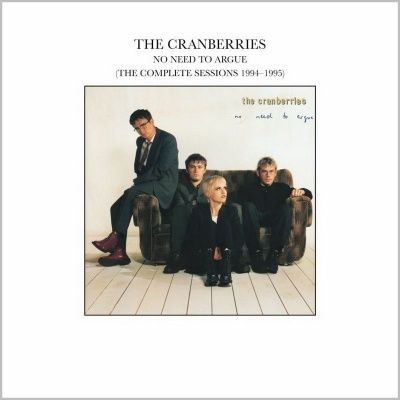 The Cranberries - No Need To Argue (The Complete Sessions 1994-1995) (1994)