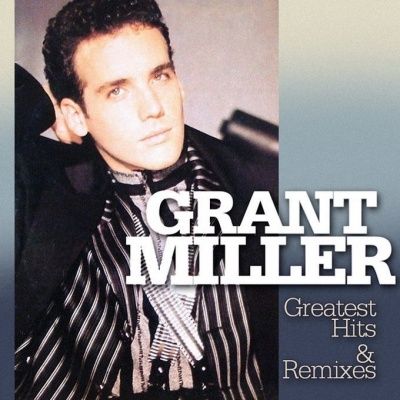 Grant Miller - Greatest Hits & Remixes (2016) (180 Gram Audiophile Vinyl)