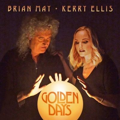 Brian May & Kerry Ellis - Golden Days (2017)