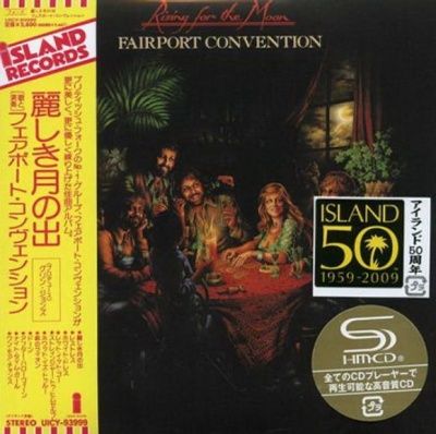 Fairport Convention - Rising For The Moon (1975) - SHM-CD Paper Mini Vinyl
