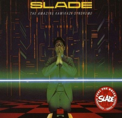 Slade - Amazing Kamikaze Syndrome (1983)