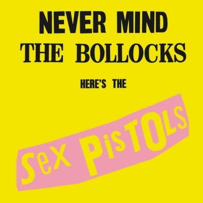 Sex Pistols - Never Mind The Bollocks, Here's The Sex Pistols (1977) 