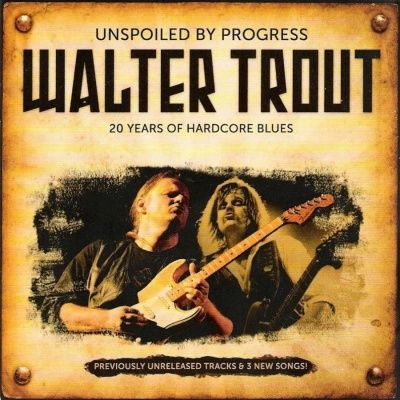 Walter Trout - Unspoiled Progress (2009)