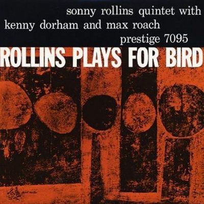 Sonny Rollins - Rollins Plays For Bird (1956) - Hybrid SACD