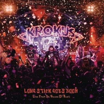Krokus - Long Stick Goes Boom: Live From Da House Of Rust (2014)