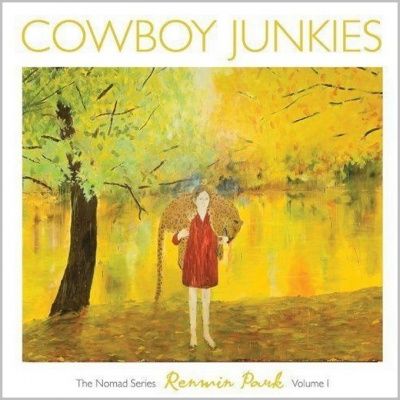 Cowboy Junkies - Renmin Park: The Nomad Series Volume 1 (2010)