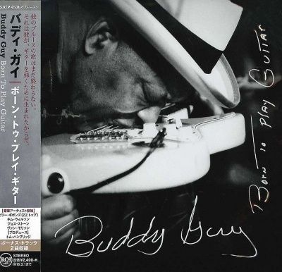 Buddy Guy - Born To Play Guitar (2015)